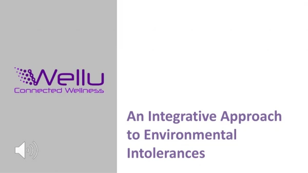 An Integrative Approach to Environmental Intolerances