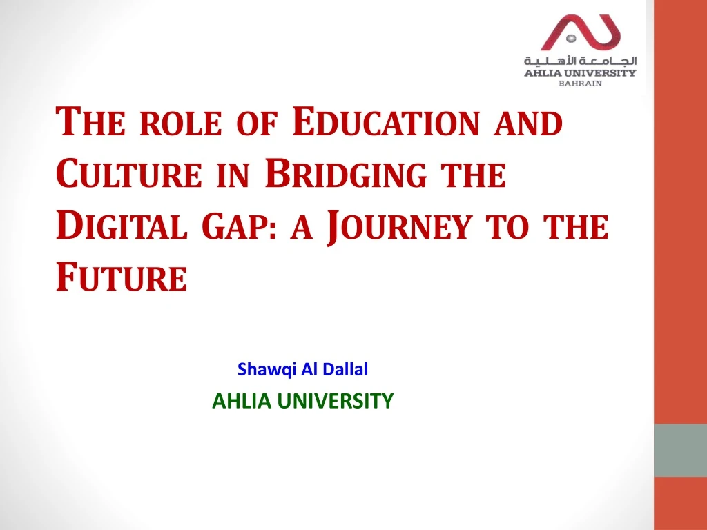 t he role of e ducation and c ulture in b ridging the d igital g ap a j ourney to the f uture