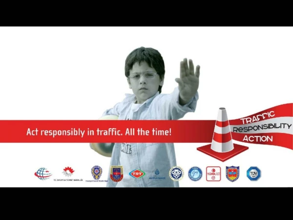 Traffic Responsibility Action Brought into action in an effort to