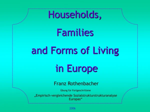 Households, Families and Forms of Living in Europe