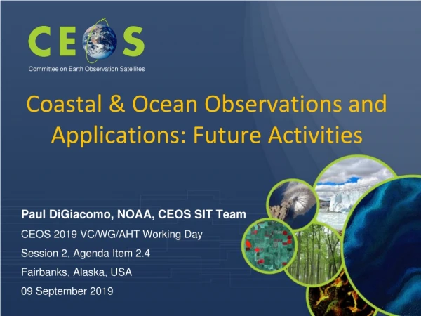 Coastal &amp; Ocean Observations and Applications: Future Activities