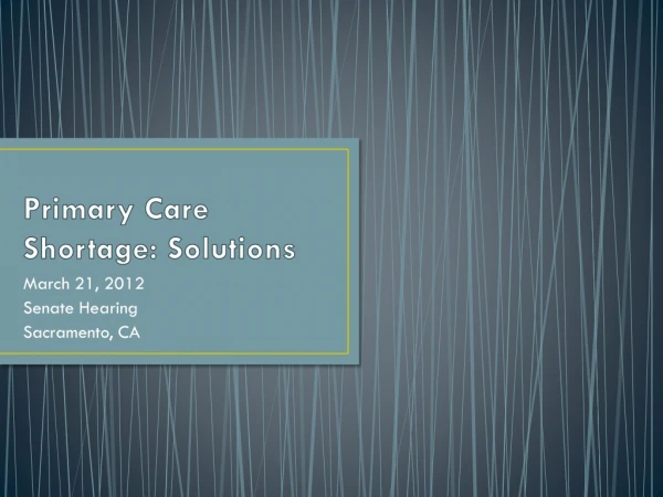 Primary Care Shortage: Solutions