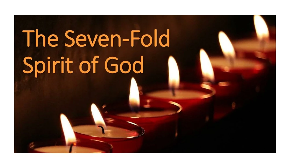 the seven fold spirit of god