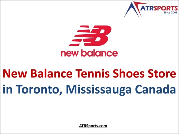 New Balance Tennis Shoes Store in Toronto, Mississauga Canada - ATR Sports