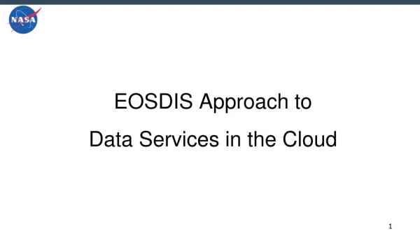 EOSDIS Approach to Data Services in the Cloud