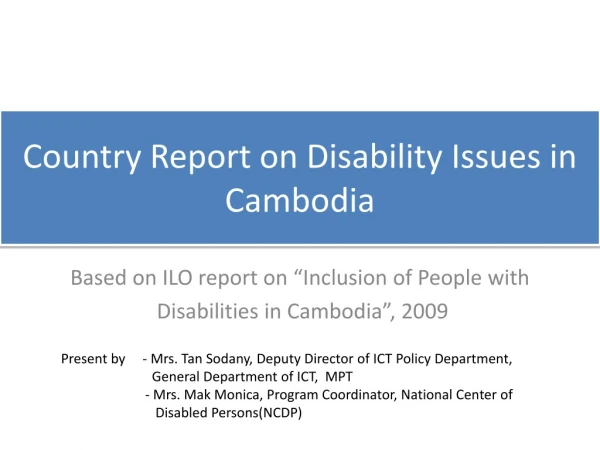 Country Report on Disability Issues in Cambodia