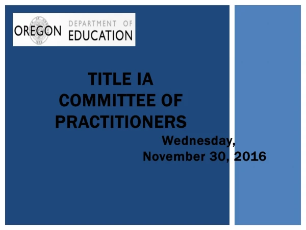 TITLE IA COMMITTEE OF PRACTITIONERS