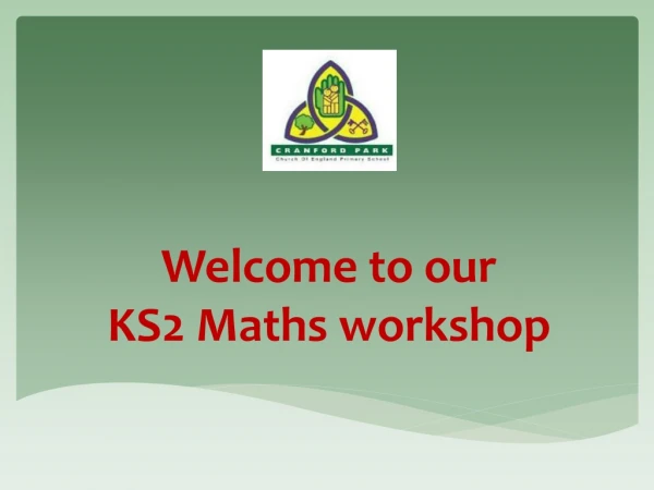 Welcome to our KS2 Maths workshop