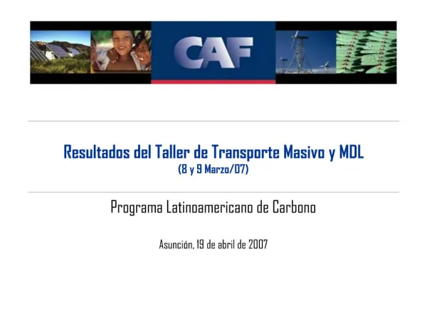 Resultados del Taller de Transporte Masivo y MDL 8 y 9 Marzo