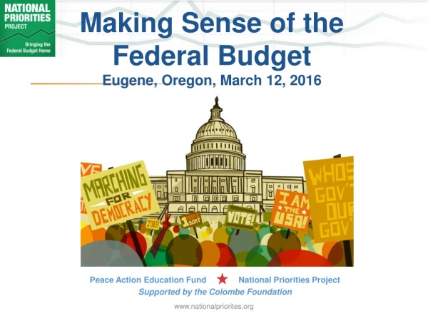 Making Sense of the Federal Budget Eugene, Oregon, March 12, 2016