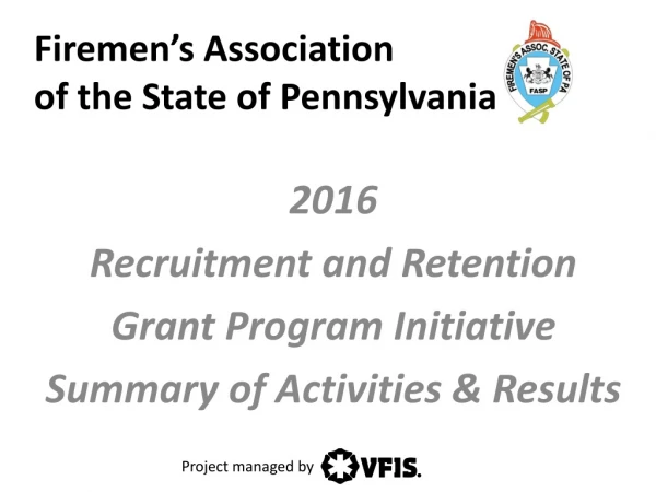 2016 Recruitment and Retention Grant Program Initiative Summary of Activities &amp; Results