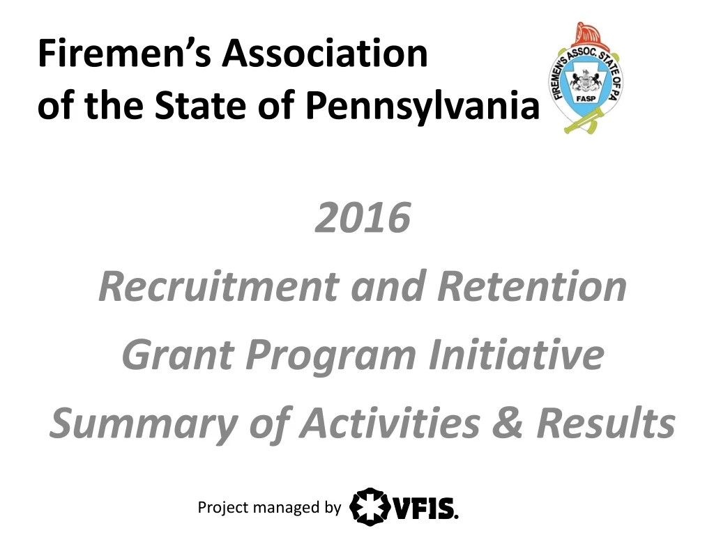 2016 recruitment and retention grant program initiative summary of activities results