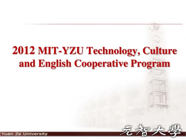 2012 MIT-YZU Technology, Culture and English Cooperative Program