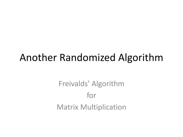 Another Randomized Algorithm