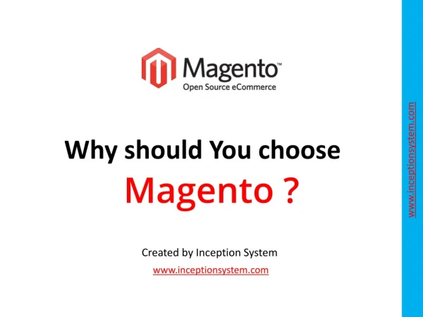 Why should You choose Magento ?