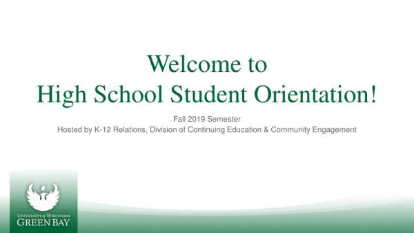 Welcome to High School Student Orientation!
