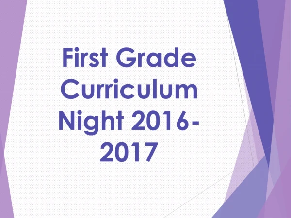 First Grade Curriculum Night 2016-2017