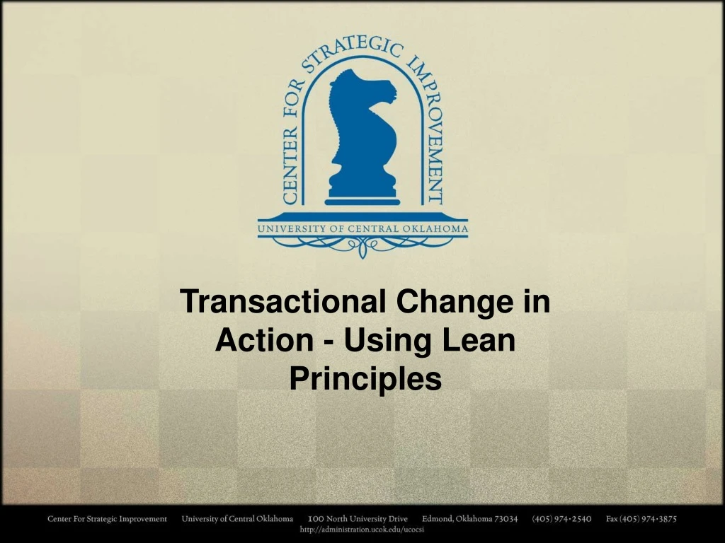 transactional change in action using lean