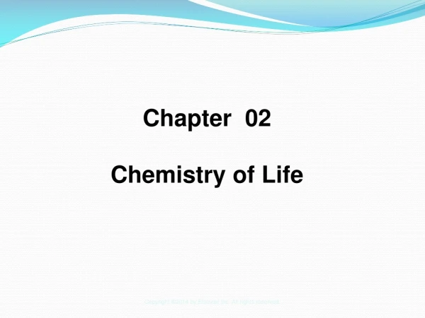 Chapter 02 Chemistry of Life
