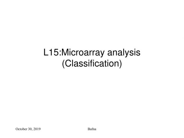 L15: Microarray analysis (Classification)