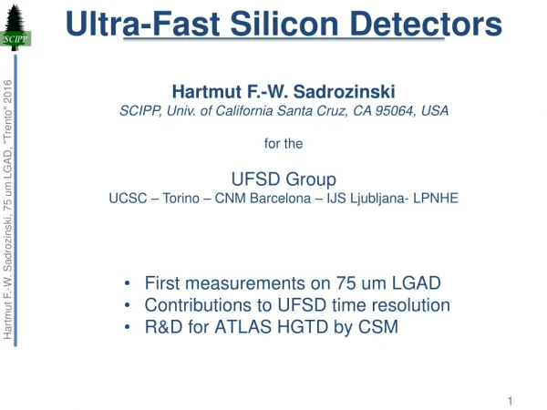 Ultra-Fast Silicon Detectors