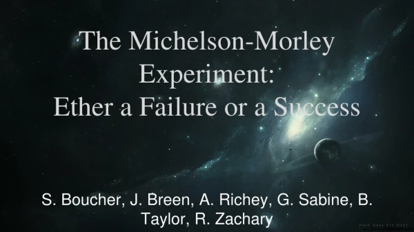 The Michelson-Morley Experiment: Ether a Failure or a Success