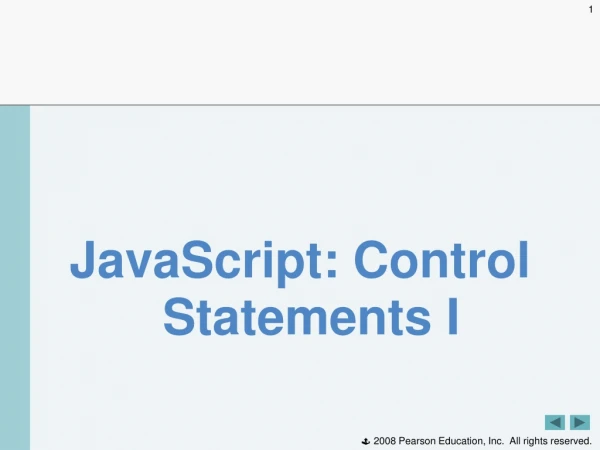 JavaScript: Control Statements I