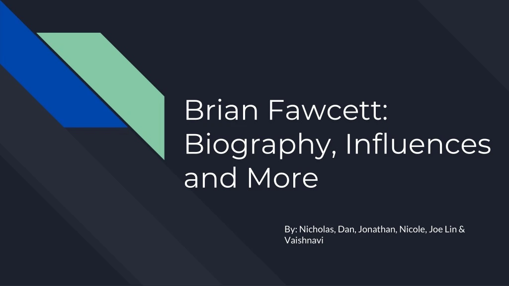 brian fawcett biography influences and more
