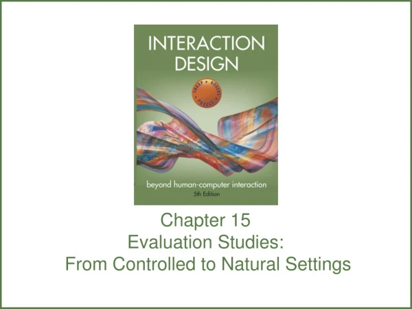 Chapter 15 Evaluation Studies: From Controlled to Natural Settings