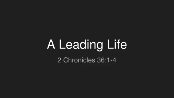 A Leading Life