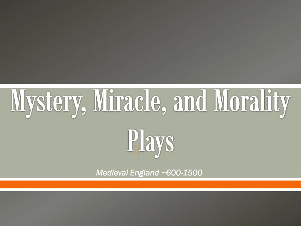 mystery miracle and morality plays