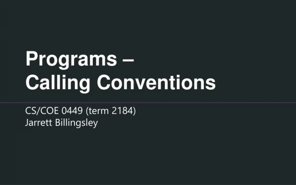 Programs – Calling Conventions