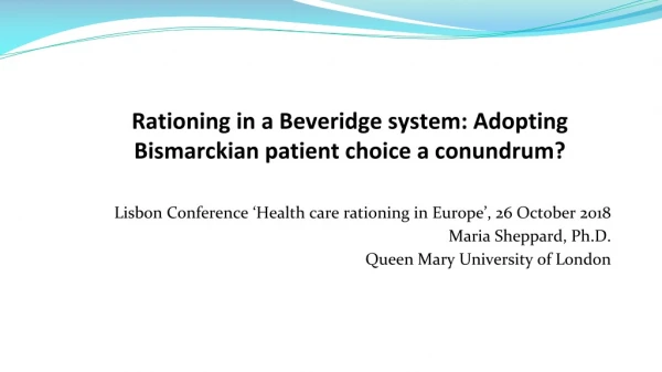Rationing in a Beveridge system: Adopting Bismarckian patient choice a conundrum?