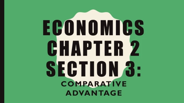 Economics Chapter 2 Section 3: