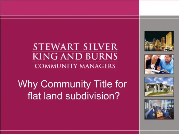 Why Community Title for flat land subdivision