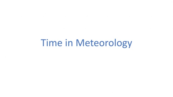 Time in Meteorology