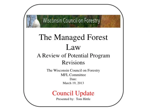 The Managed Forest Law A Review of Potential Program Revisions The Wisconsin Council on Forestry