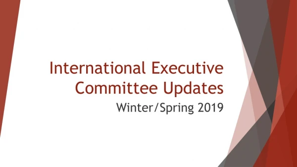 International Executive Committee Updates