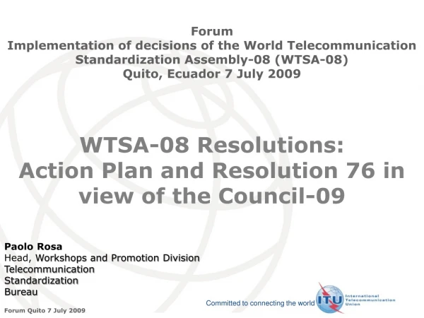 WTSA-08 Resolutions: Action Plan and Resolution 76 in view of the Council-09