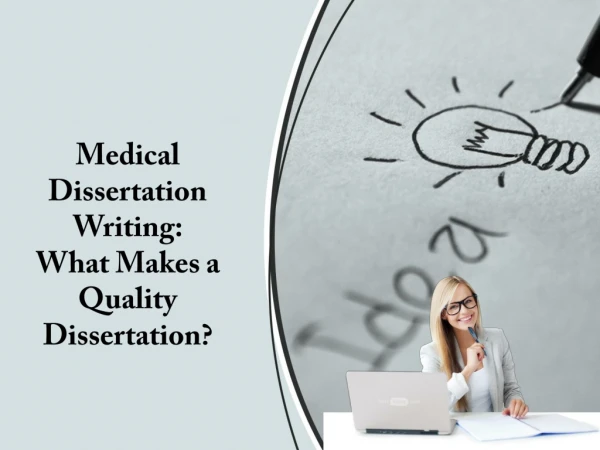 Medical Dissertation Writing: What Makes a Quality Dissertation?