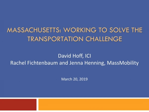 Massachusetts: Working to Solve the Transportation Challenge
