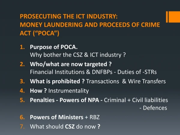 PROSECUTING THE ICT INDUSTRY: MONEY LAUNDERING AND PROCEEDS OF CRIME ACT (“POCA ”)