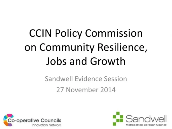 CCIN Policy Commission on Community Resilience, Jobs and Growth
