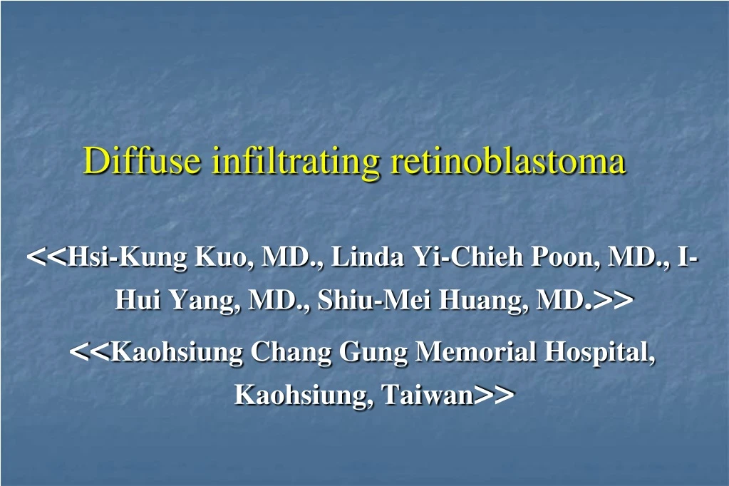 diffuse infiltrating retinoblastoma