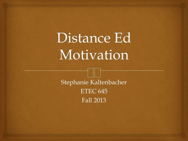 Distance Ed Motivation