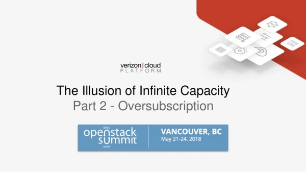 The Illusion of Infinite Capacity Part 2 - Oversubscription