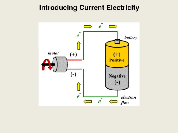 Introducing Current Electricity