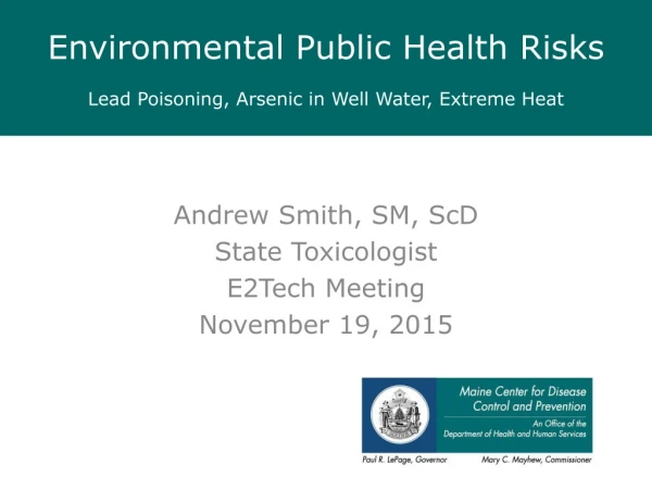Environmental Public Health Risks Lead Poisoning, Arsenic in Well Water, Extreme Heat