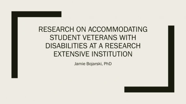 Research on Accommodating Student Veterans with Disabilities at a Research Extensive Institution