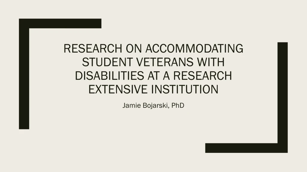 research on accommodating student veterans with disabilities at a research extensive institution